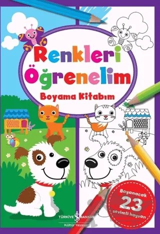 Renkleri Öğrenelim Boyama Kitabım – Kolektif – İş Bankası Kültür Yayınları kitap kapağı