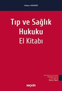 Tıp ve Sağlık Hukuku El Kitabı – Hakan Hakeri – Seçkin Yayıncılık kitap kapağı
