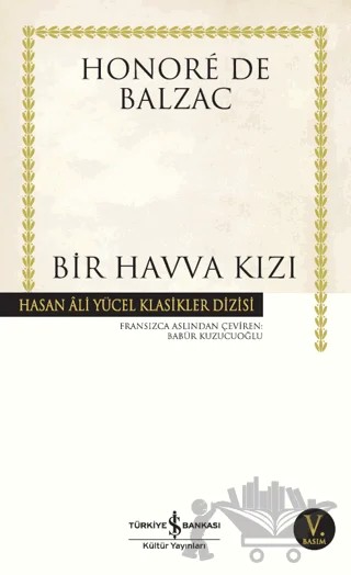 Bir Havva Kızı – Honore de Balzac – İş Bankası Kültür Yayınları kitap kapağı