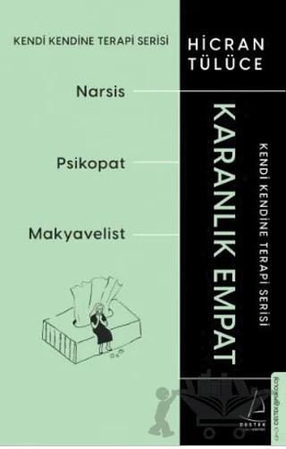 Karanlık Empat - Kendi Kendine Terapi Serisi – Hicran Tülüce – Destek Yayınları kitap kapağı