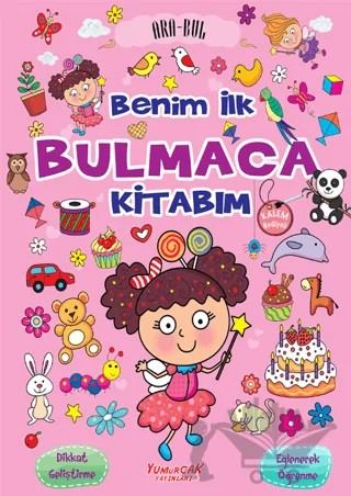 Benim İlk Bulmaca Kitabım - Pembe (Kalem Hediyeli) – Kolektif – Yumurcak Yayınları kitap kapağı