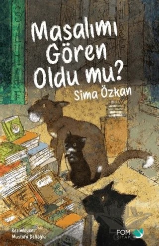 Masalımı Gören Oldu mu? – Sima Özkan – FOM Kitap kitap kapağı