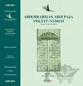 Abdurrahman Abdi Paşa Vekayi Namesi – Abdurrahman Abdi Paşa – Çamlıca Basım Yayın kitap kapağı
