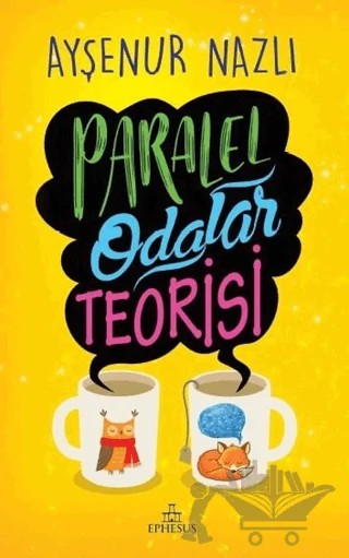 Paralel Odalar Teorisi – Ayşenur Nazlı – Ephesus Yayınları kitap kapağı