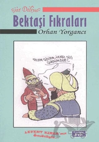 Şiir Diliyle Bektaşi Fıkraları – Orhan Yorgancı – Parıltı Yayınları kitap kapağı