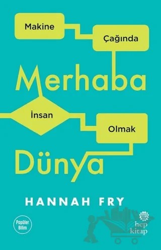 Merhaba Dünya – Hannah Fry – Hep Kitap kitap kapağı