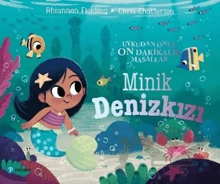 Minik Denizkızı – Chris Chatterton, Rhiannon Fielding – Pearson Çocuk Kitapları kitap kapağı