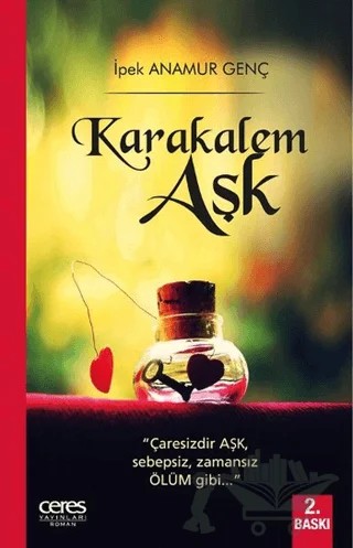 Karakalem Aşk – İpek Anamur Genç – Ceres Yayınları kitap kapağı