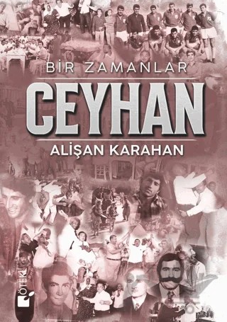 Bir Zamanlar Ceyhan – Alişan Karahan – Öteki Yayınevi kitap kapağı