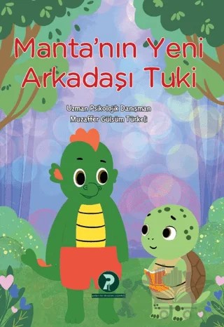 Manta'nın Yeni Arkadaşı Tuki – Muzaffer Gülsüm Türkeli – Psiko-tin Akademi Yayınları kitap kapağı