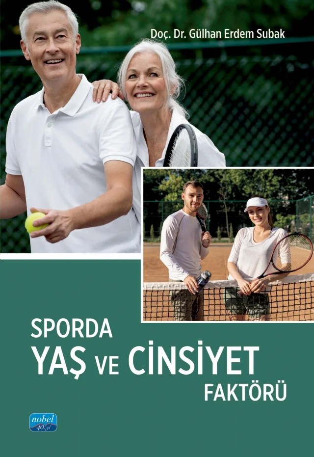 Sporda Yaş ve Cinsiyet Faktörü – Gülhan Erdem Subak – Nobel Akademik Yayıncılık kitap kapağı