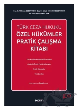 Türk Ceza Hukuku Özel Hükümler Pratik Çalışma Kitabı – Ali Emrah Bozbayındır, Gülşah Bozbayındır, Tahsin Furkan Çiçek – Seçkin Yayıncılık kitap kapağı
