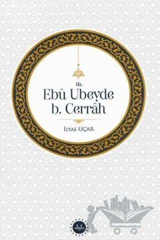 Hz. Ebu Ubeyde B.Cerrah – İlyas Uçar – Diyanet İşleri Başkanlığı kitap kapağı