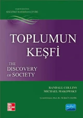 TOPLUMUN KEŞFİ-The Discovery of Society – Randall COLLINS, Michael MAKOWSKY, Mc Grew Hill – Nobel Akademik Yayıncılık kitap kapağı