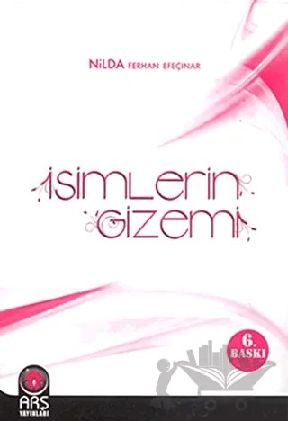 İsimlerin Gizemi – Nilda Ferhan Efeçınar – Arş Yayınları kitap kapağı