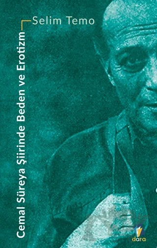 Cemal Süreya Şiirinde Beden ve Erotizm – Selîm Temo – Dara Yayınları kitap kapağı