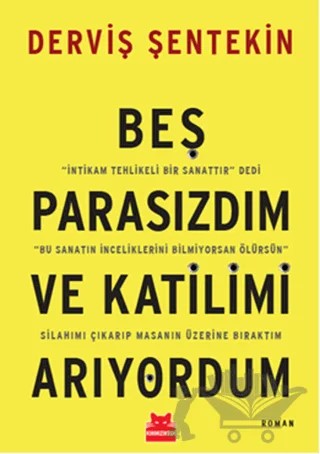 Beş Parasızdım ve Katilimi Arıyordum – Derviş Şentekin – Kırmızı Kedi Yayınevi kitap kapağı