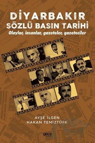Diyarbakır Sözlü Basın Tarihi – Ayşe İlgen, Hakan Temiztürk – Gece Kitaplığı kitap kapağı