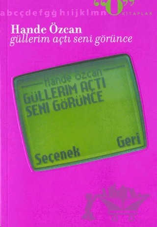 Güllerim Açtı Seni Görünce – Hande Özcan – Okuyan Us Yayınları kitap kapağı