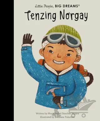 Little People, Big Dreams: Tenzing Norgay – Maria Isabel Sanchez Vegara – FRANCES LINCOLN kitap kapağı