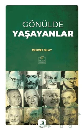 Gönülde Yaşayanlar – Mehmet Sılay – Fecr Yayınları kitap kapağı