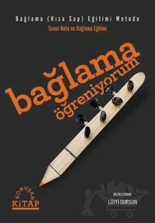 Bağlama Öğreniyorum - Bağlama (Kısa Sap) Eğitimi Metodu – Lütfi Dursun – Zafer Ofset kitap kapağı