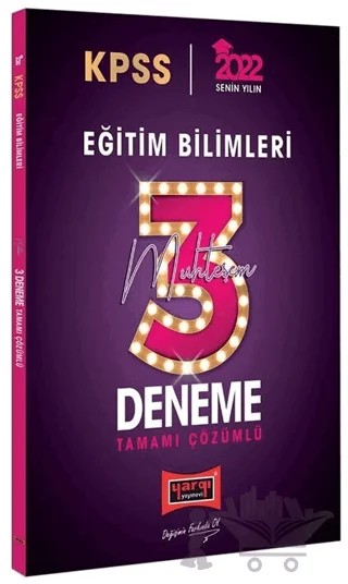 2022 KPSS Eğitim Bilimleri Tamamı Çözümlü Muhteşem 3 Deneme – Kolektif – Yargı Yayınevi kitap kapağı