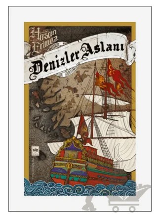 Denizler Aslanı – Hasan Erimez – Ötüken Neşriyat kitap kapağı