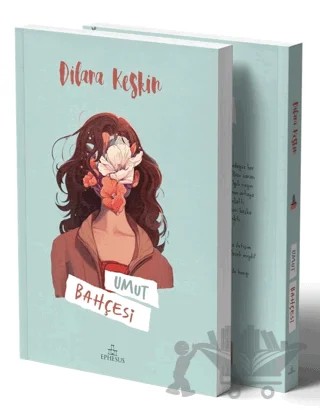 Umut Bahçesi – Dilara Keskin – Ephesus Yayınları kitap kapağı
