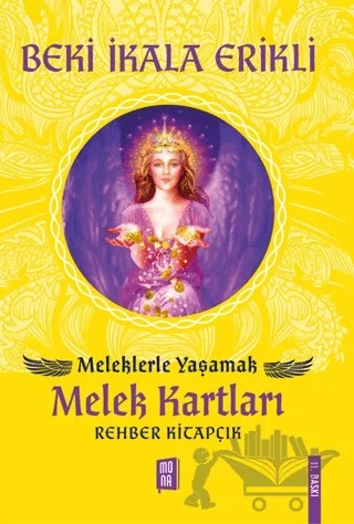 Meleklerle Yaşamak - Melek Kartları – Beki İkala Erikli – Mona Kitap kitap kapağı