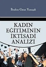 Kadın Eğitiminin İktisadi Analizi – İbrahim Güran Yumuşak – Nobel Yayın kitap kapağı