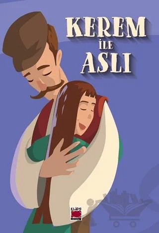 Kerem ile Aslı – Kolektif – Elips Kitap kitap kapağı