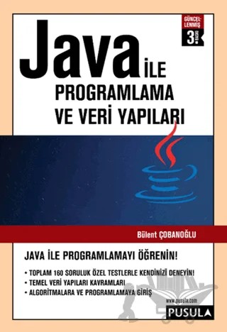 Java ile Programlama ve Veri Yapıları – Bülent Çobanoğlu – Pusula Yayıncılık kitap kapağı
