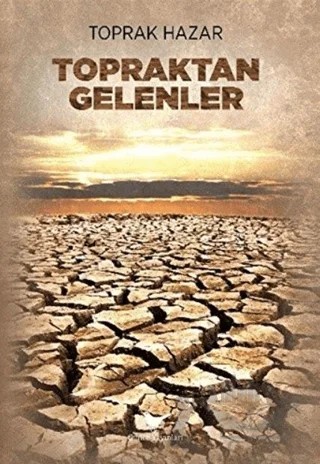 Topraktan Gelenler – Toprak Hazar – Günce Yayınları kitap kapağı