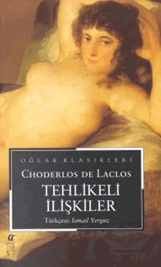Tehlikeli İlişkiler – Choderlos de Laclos – Oğlak Yayıncılık kitap kapağı