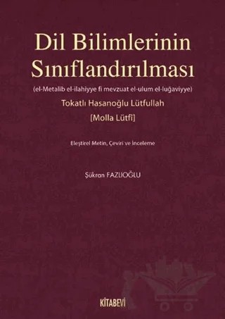 Dil Bilimlerinin Sınıflandırılması – Tokatlı Hasanoğlu Lütfullah – Kitabevi Yayınları kitap kapağı