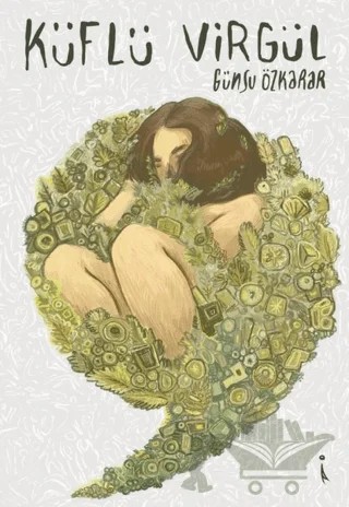 Küflü Virgül – Günsu Özkarar – İkinci Adam Yayınları kitap kapağı