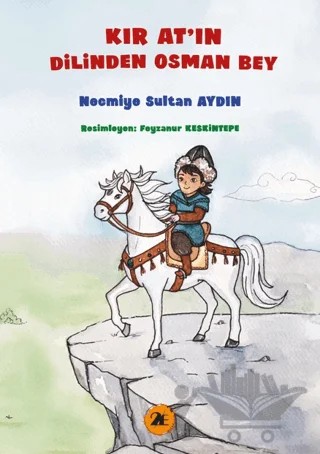 Kır At'ın Dilinden Osman Bey – Necmiye Sultan Aydın – 2E Kitap kitap kapağı