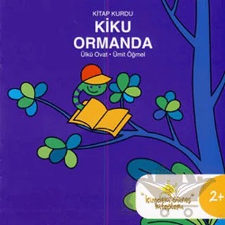 Kitap Kurdu Kiku Ormanda – Ülkü Ovat, Ümit Öğmel – um:ag Yayınları kitap kapağı