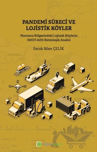 Pandemi Süreci ve Lojistik Köyler – Faruk Bilen Çelik – Hiperlink Yayınları kitap kapağı