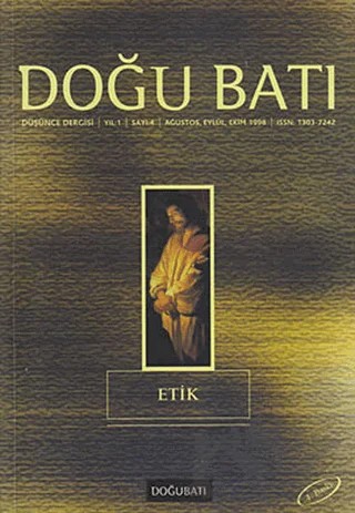 Doğu Batı Düşünce Dergisi Yıl: 1 Sayı: 4 - Etik – Doğu Batı Dergileri kitap kapağı