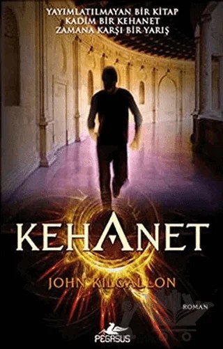 Kehanet – John Kilgallon – Pegasus Yayınları kitap kapağı