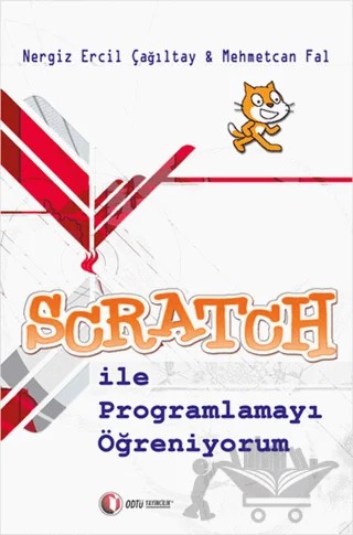 Scratch ile Programlamayı Öğreniyorum – Mehmetcan Fal, Nergiz Ercil Çağıltay – ODTÜ Geliştirme Vakfı Yayıncılık kitap kapağı