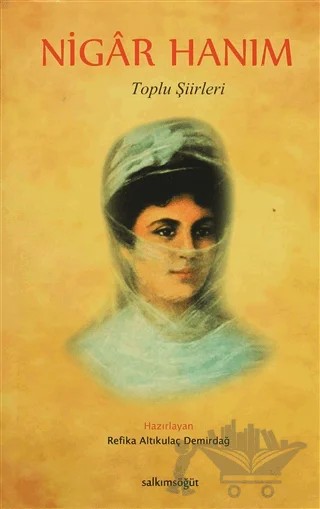 Nigar Hanım - Toplu Şiirleri – Nigar Hanım – Salkımsöğüt Yayınları kitap kapağı