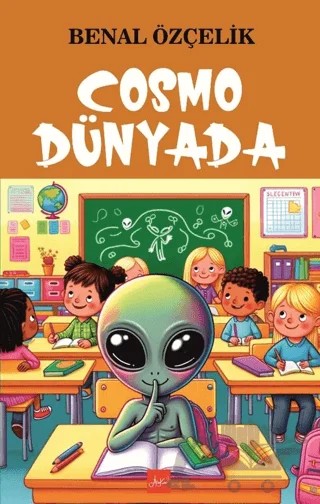 Cosmo Dünyada – Benal Özçelik – Atakar Yayıncılık kitap kapağı