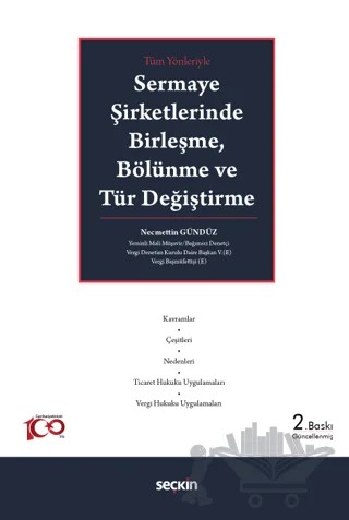 Tüm Yönleriyle Sermaye Şirketlerinde Birleşme, Bölünme ve Tür Değiştirme – Necmettin Gündüz – Seçkin Yayıncılık kitap kapağı