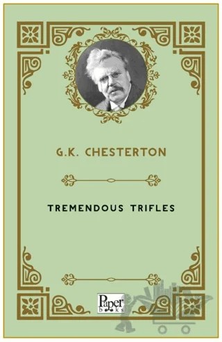 Tremendous Trifles – G. K. Chesterton – Paper Books kitap kapağı
