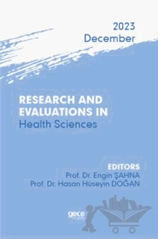 Research And Evaluations In Health Sciences - 2023 December – Kolektif – Gece Kitaplığı kitap kapağı