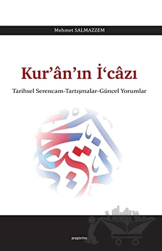 Kur’an’ın İ‘cazı – Mehmet Salmazzem – Araştırma Yayınları kitap kapağı