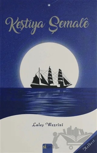 Keştiya Şemale – Laleş Wezrini – Sitav Yayınevi kitap kapağı